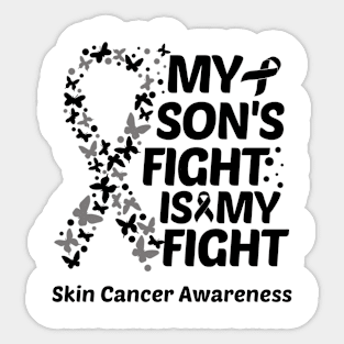 My Sons Fight Is My Fight Skin Cancer Awareness Sticker